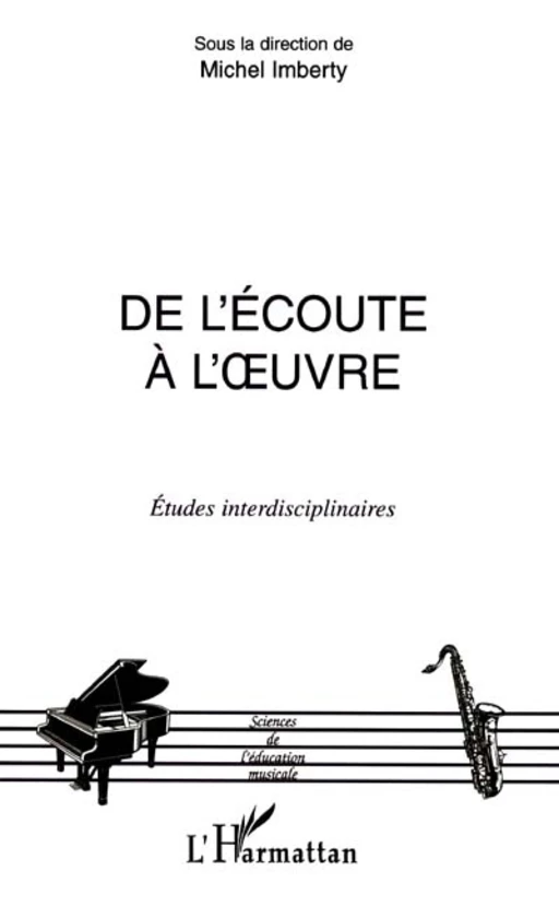 DE L'ECOUTE A L'UVRE - Michel Imberty - Editions L'Harmattan