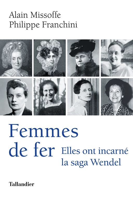 Femmes de fer - Alain Missoffe, Philippe Franchini - Tallandier