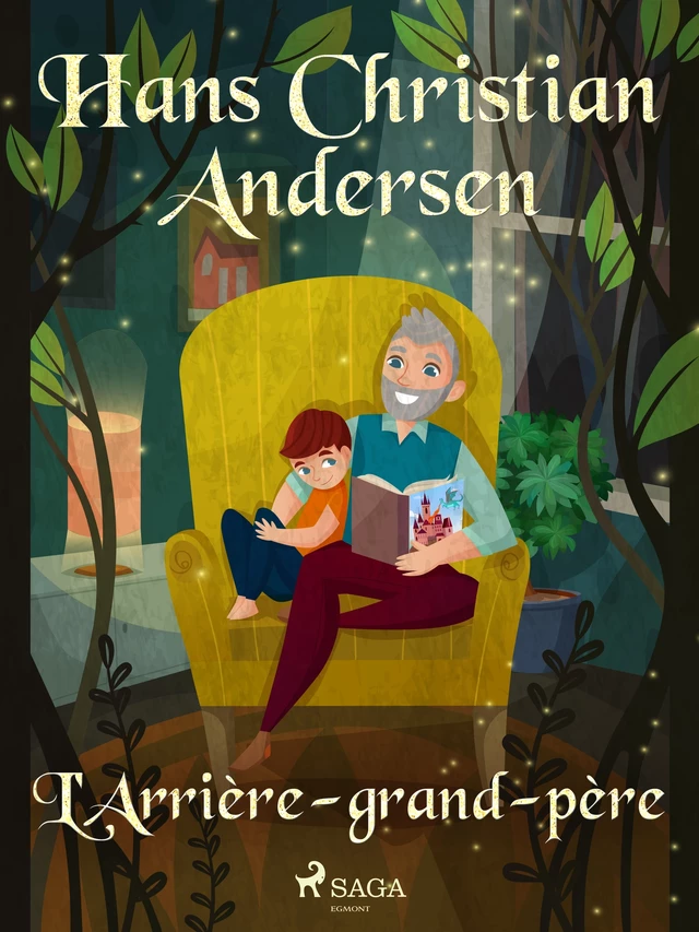 L'Arrière-grand-père - Hans Christian Andersen - Saga Egmont French