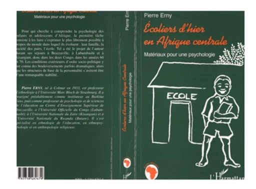 ECOLIERS D'HIER EN AFRIQUE CENTRALE - Pierre Erny - Editions L'Harmattan