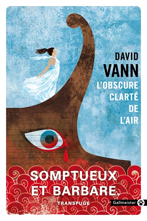 L'Obscure Clarté de l'air - David Vann - Editions Gallmeister