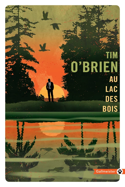 Au Lac des bois - Tim O'Brien - Editions Gallmeister