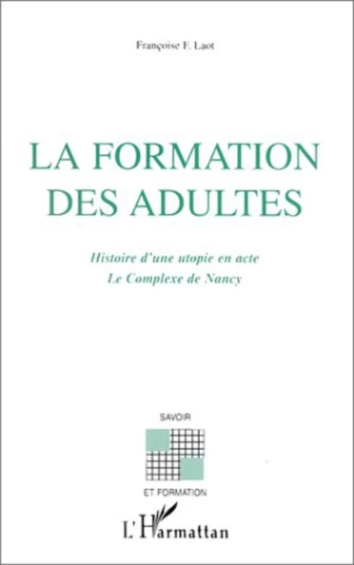 LA FORMATION DES ADULTES - Françoise F. Laot - Editions L'Harmattan