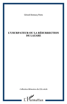 L'USURPATEUR OU LA RÉSURRECTION DE LAZARE