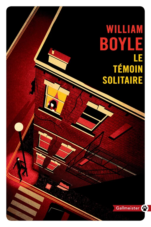 Le Témoin solitaire - William Boyle - Editions Gallmeister