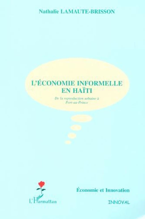 L'ÉCONOMIE INFORMELLE EN HAÏTI - Nathalie Lamaute-Brisson - Editions L'Harmattan