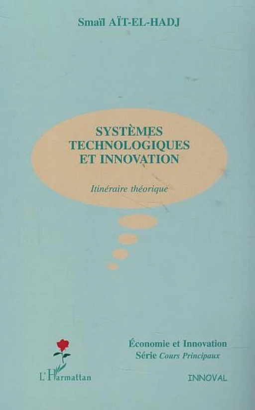 SYSTÈMES TECHNOLOGIQUES ET INNOVATION - Smaïl Aït-El-Hadj - Editions L'Harmattan