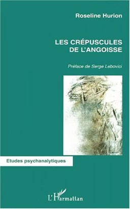 LES CRÉPUSCULES DE L'ANGOISSE