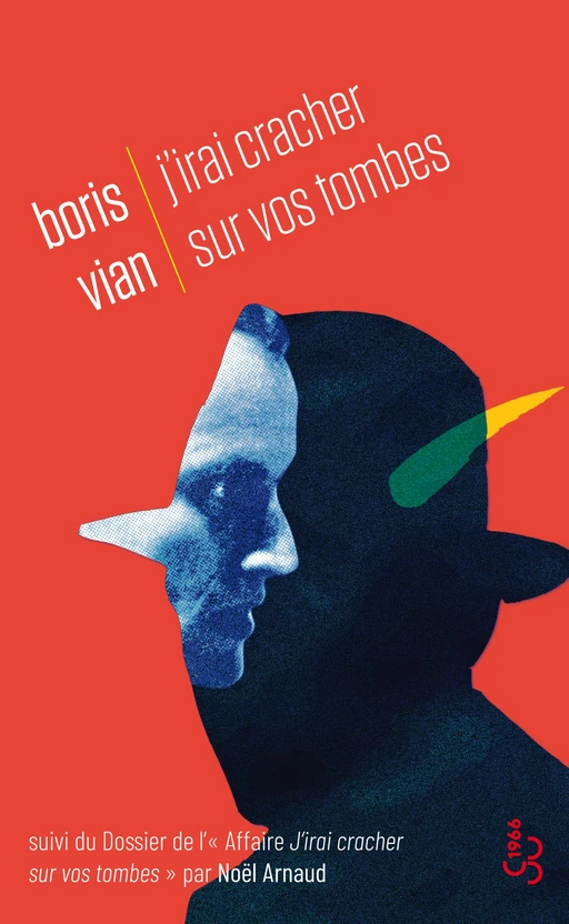 J'irai cracher sur vos tombes - Boris Vian, Noël Arnaud - Christian Bourgois éditeur