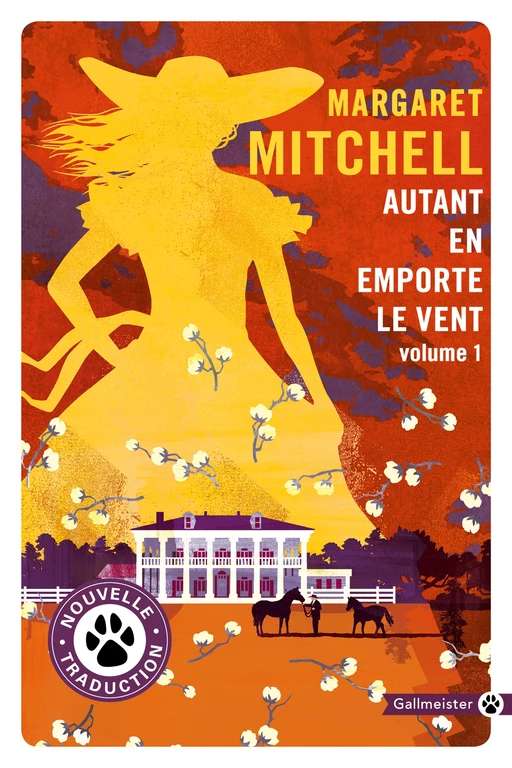 Autant en emporte le vent (vol.1) - Margaret Mitchell - Editions Gallmeister