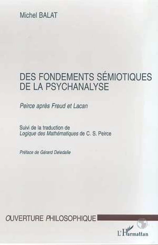 FONDEMENTS (DES) SEMIOTIQUES DE LA PSYCHANALYSE - Michel Balat - Editions L'Harmattan