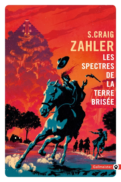 Les Spectres de la terre brisée - S. Craig Zahler - Editions Gallmeister