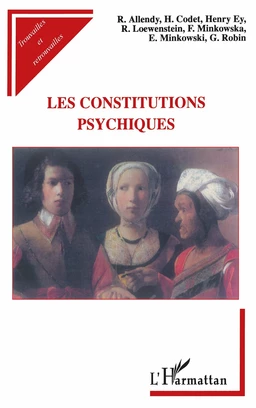 LES CONSTITUTIONS PSYCHIQUES