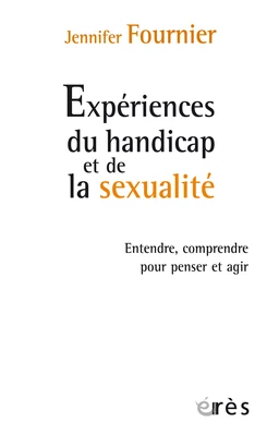 Expériences du handicap et de la sexualité