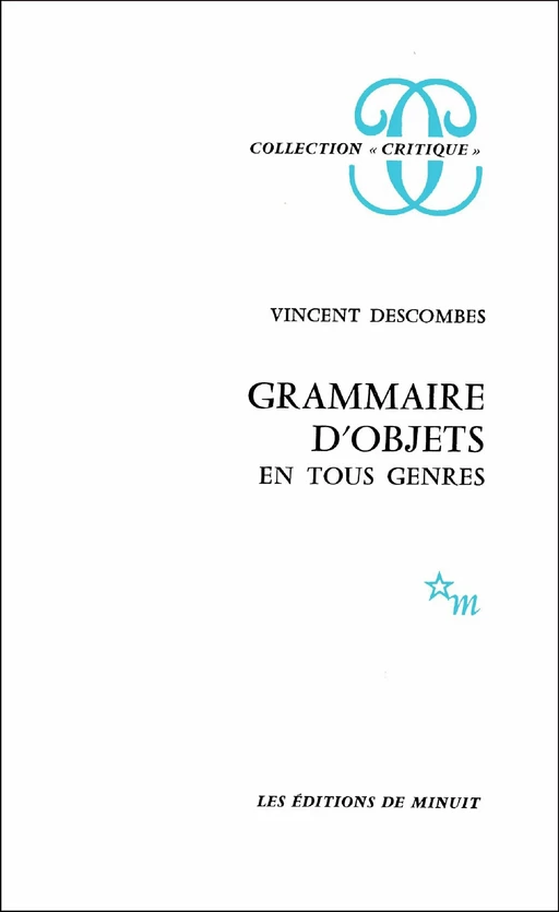 Grammaire d'objets en tous genres - Vincent Descombes - Minuit