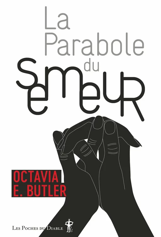 La Parabole du semeur - Octavia E. Butler - Au diable vauvert