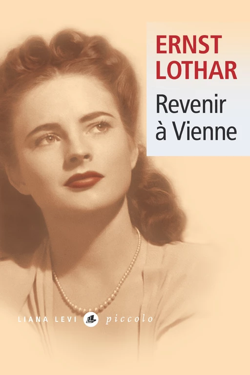 Revenir à Vienne - Ernst Lothar - LIANA LEVI