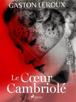 Le Cœur Cambriolé