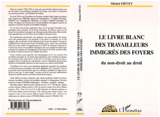 LE LIVRE BLANC DES TRAVAILLEURS IMMIGRES DES FOYERS - Michel Fiévet - Editions L'Harmattan