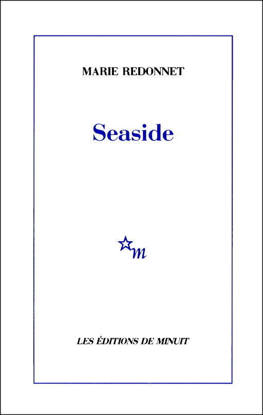 Seaside - Marie Redonnet - Minuit