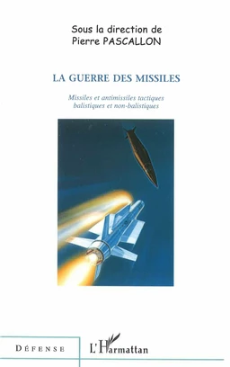 LA GUERRE DES MISSILES