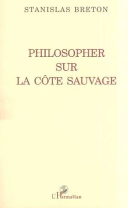 Philosopher sur la côte sauvage