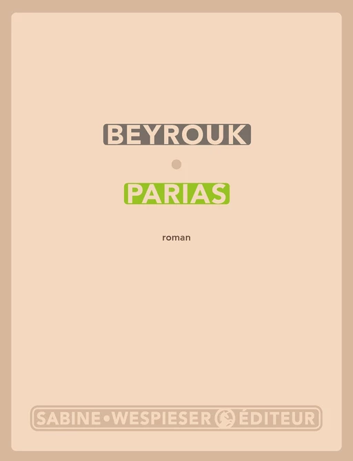 Parias -  Beyrouk - Sabine Wespieser éditeur