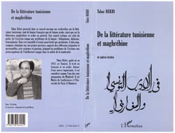 LITTERATURE (DE LA) TUNISIENNE ET MAGHREBINE et autres textes