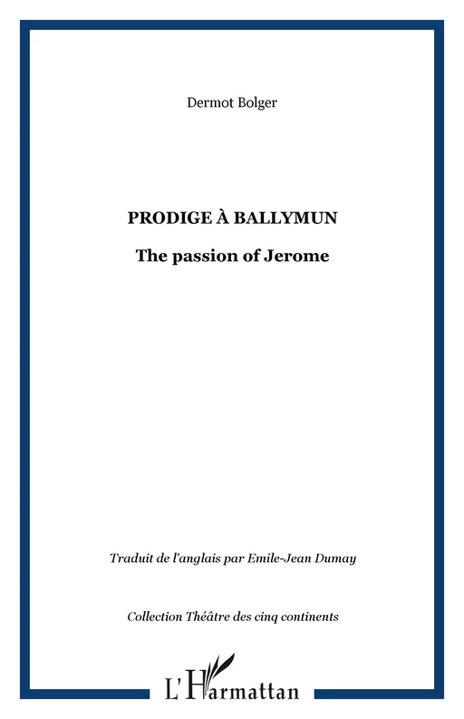 PRODIGE À BALLYMUN - Dermot Bolger - Editions L'Harmattan