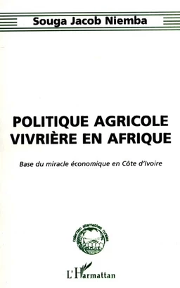 POLITIQUE AGRICOLE VIVRIÈRE EN AFRIQUE