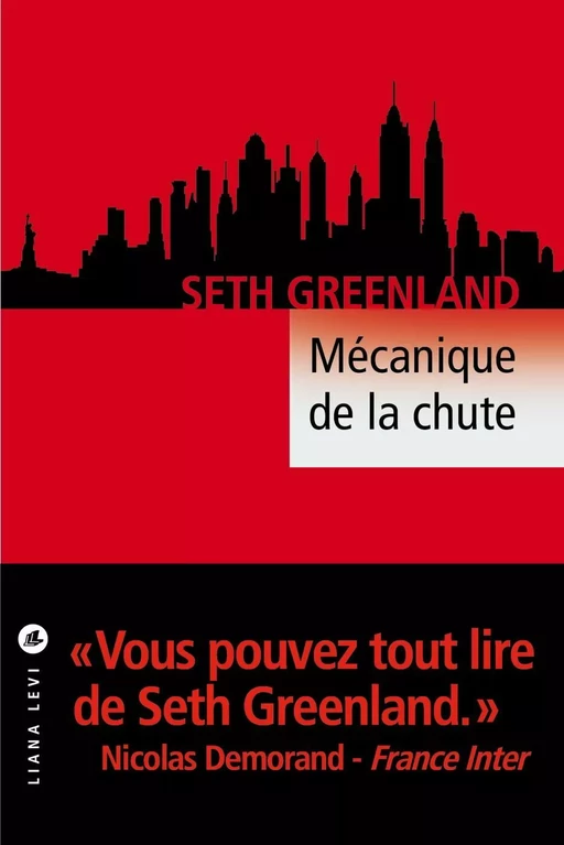 Mécanique de la chute - Seth Greenland - LIANA LEVI