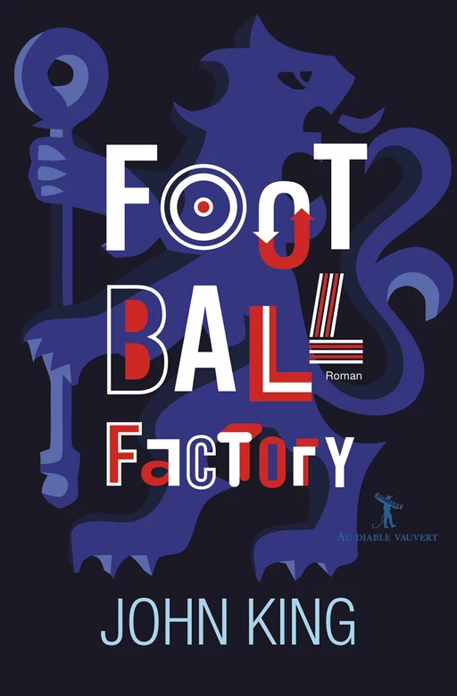 Football factory - John KING - Au diable vauvert