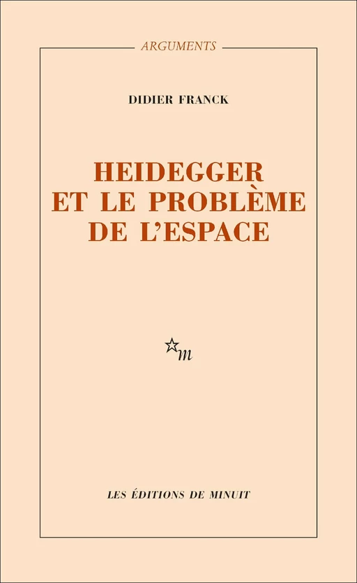 Heidegger et le problème de l'espace - Didier Franck - Minuit