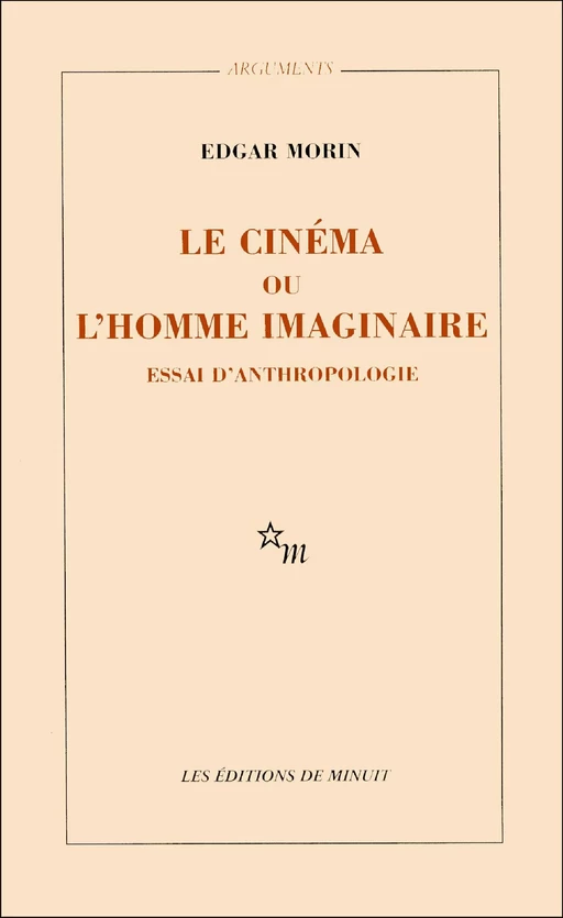 Le Cinéma ou l'homme imaginaire - Edgar Morin - Minuit