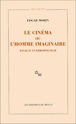 Le Cinéma ou l'homme imaginaire