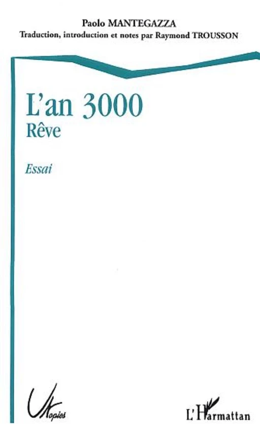 L'an 3000 - Rêve - Paolo Mantegazza - Editions L'Harmattan