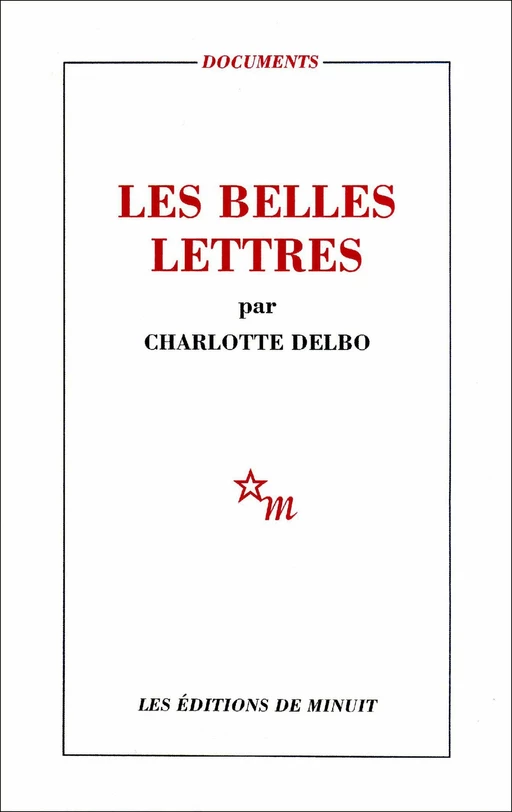 Les Belles Lettres - Charlotte Delbo - Minuit