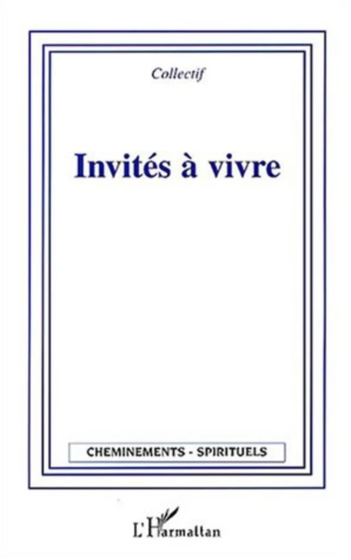 Invités à vivre -  - Editions L'Harmattan