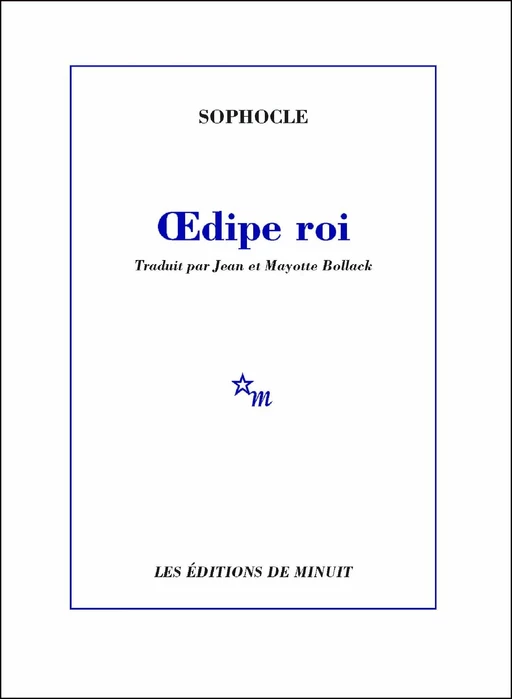 OEdipe roi -  Sophocle - Minuit