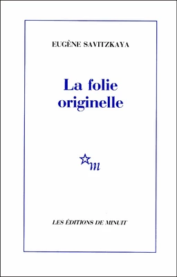 La Folie originelle