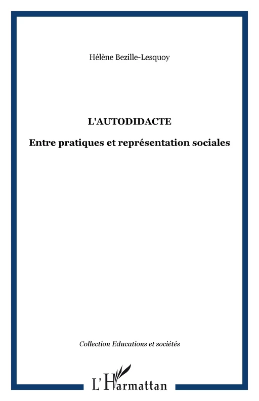 L'autodidacte - Hélène Bezille-Lesquoy - Editions L'Harmattan