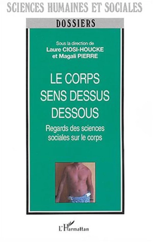 Le corps sens dessus dessous - Magali Pierre - Editions L'Harmattan