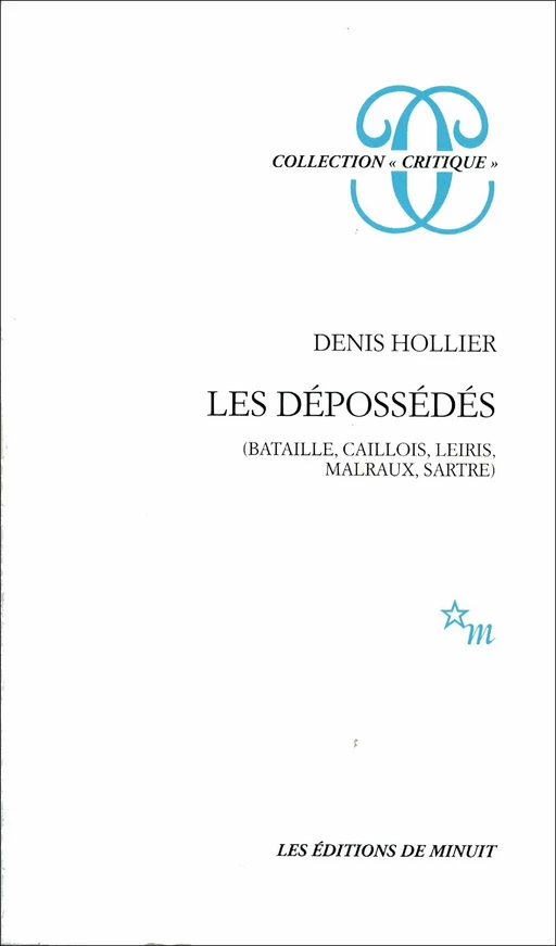 Les Dépossédés - Denis Hollier - Minuit