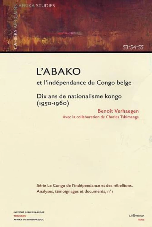 L'Abako et l'indépendance du Congo belge - Benoît Verhaegen, Charles Tshimanga - Editions L'Harmattan