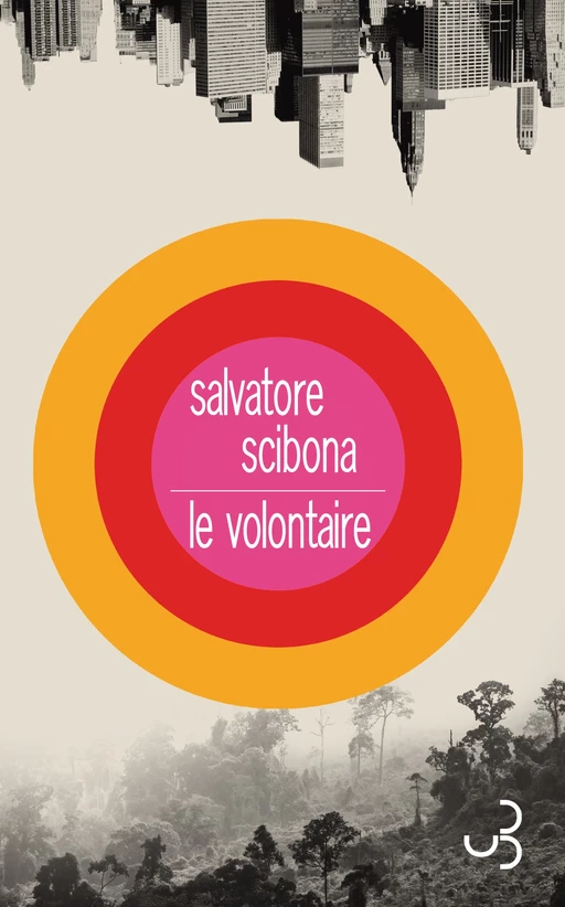 Le Volontaire - Salvatore Scibona - Christian Bourgois éditeur