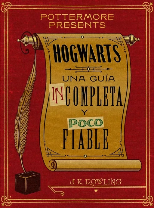 Hogwarts: una guía incompleta y poco fiable - J.K. Rowling - Pottermore