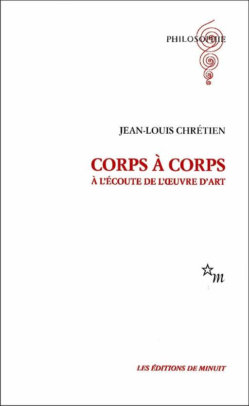 Corps à corps - Jean-Louis Chrétien - Minuit