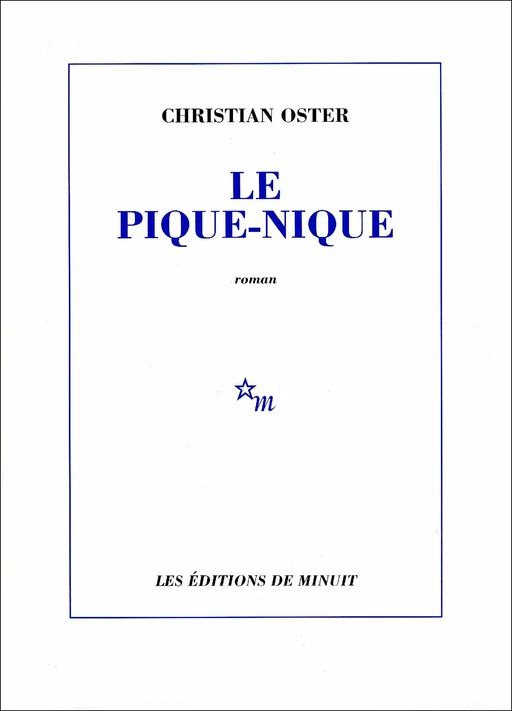 Le Pique-nique - Christian Oster - Minuit