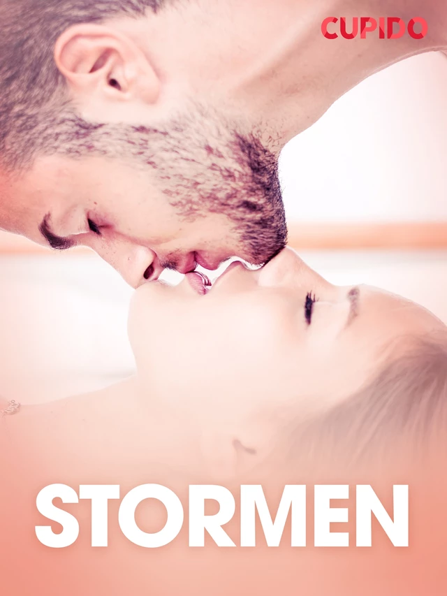 Stormen  - erotiske noveller -  Cupido - Saga Egmont International