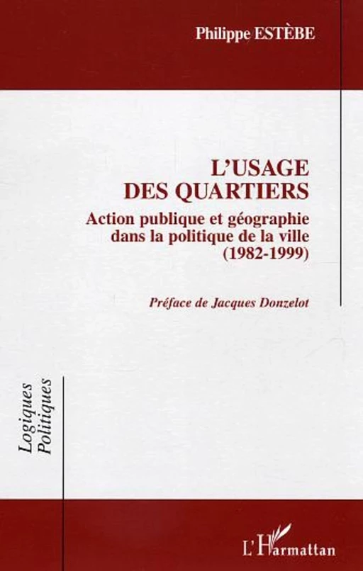 L'usage des quartiers - Philippe Estèbe - Editions L'Harmattan